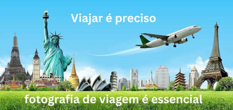 Viajar é preciso